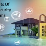 The Benefits of a Home Security System